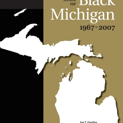 The State of Black Michigan 19672007