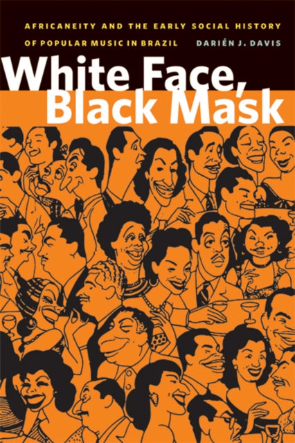 White Face Black Mask Africaneity and the Early