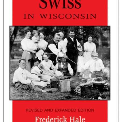 Swiss in Wisconsin People of Wisconsin