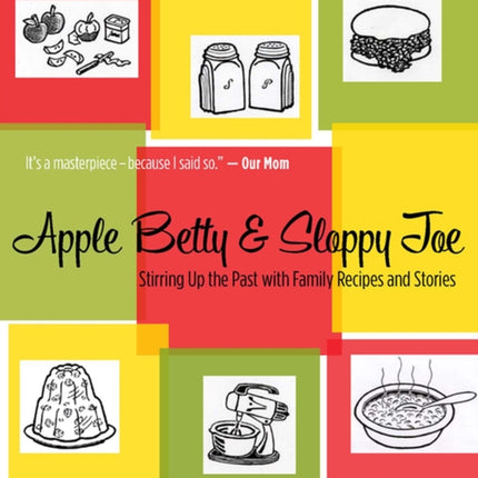Apple Betty  Sloppy Joe