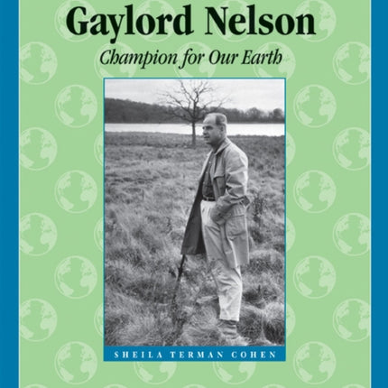 Gaylord Nelson Champion for Our Earth Badger