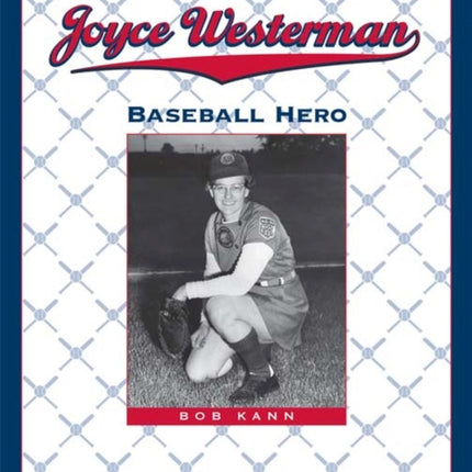 Joyce Westerman Baseball Hero Badger Biographies