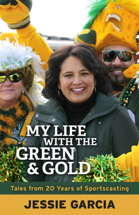 My Life with the Green  Gold Tales from 20 Years