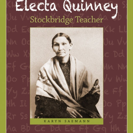Electa Quinney Stockbridge Teacher Badger