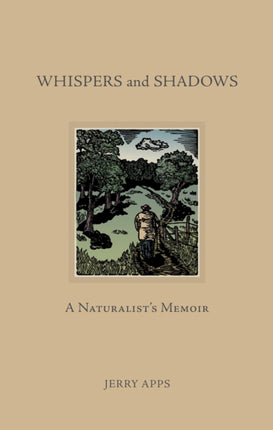 Whispers and Shadows A Naturalists Memoir
