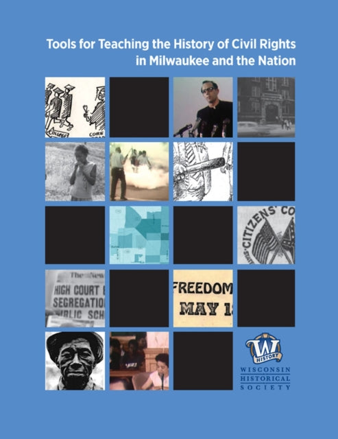Tools for Teaching the History of Civil Rights in