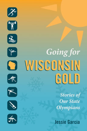 Going for Wisconsin Gold Stories of Our State
