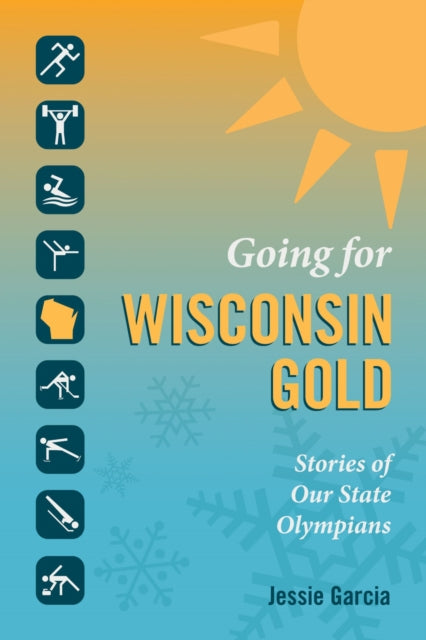 Going for Wisconsin Gold Stories of Our State