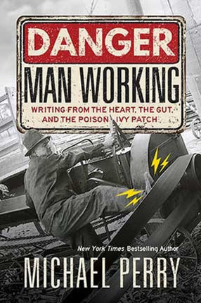 Danger Man Working Writing from the Heart the Gut