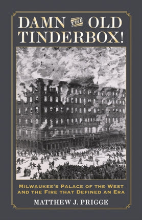 Damn the Old Tinderbox