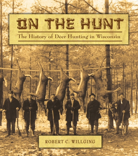 On the Hunt The History of Deer Hunting in