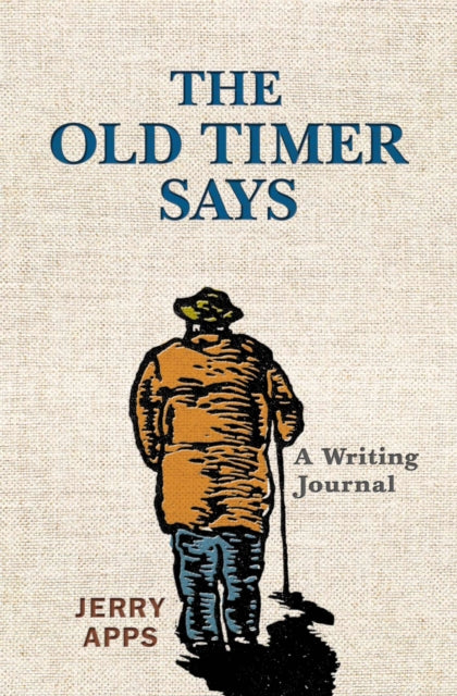 The Old Timer Says A Writing Journal