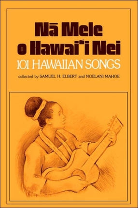 Na Mele O Hawaii Nei 101 Hawaiian Songs