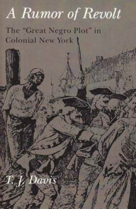 Rumour of Revolt  Great Negro Plot in Colonial