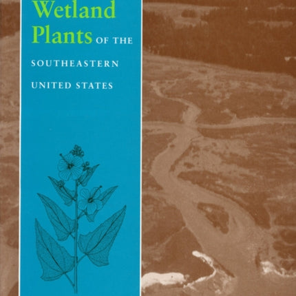 Field Guide to Coastal Wetland Plants of the