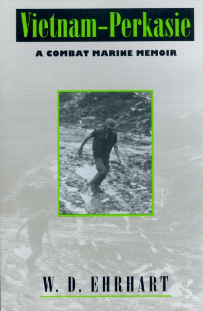 VietnamPerkasie  A Combat Marine Memoir