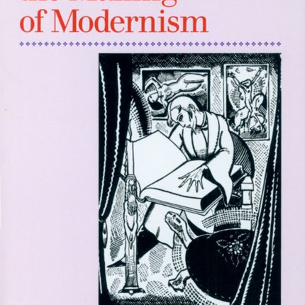 Decadence and the Making of Modernism