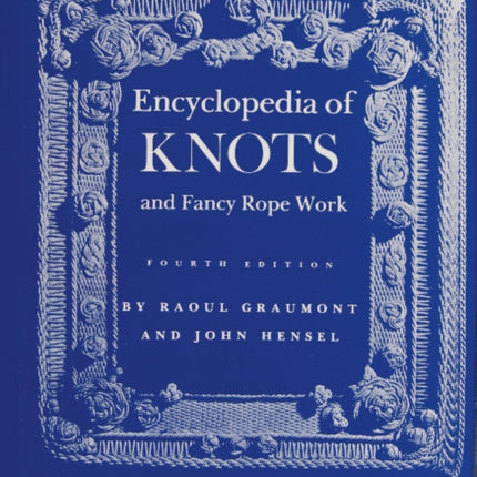 Encyclopedia of Knots and Fancy Rope Work