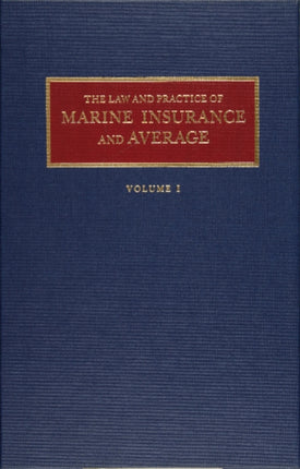 Law and Practice of Marine Insurance and Average Set