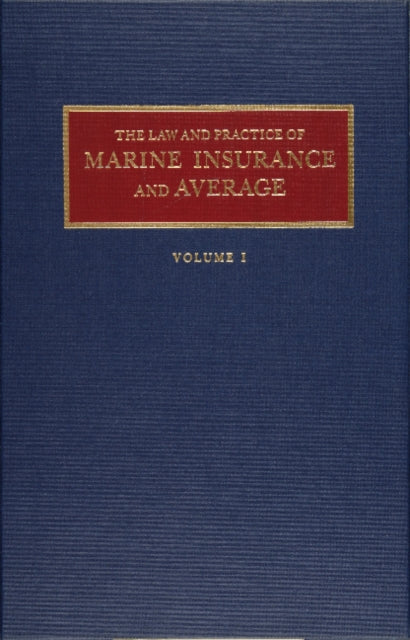 Law and Practice of Marine Insurance and Average Set