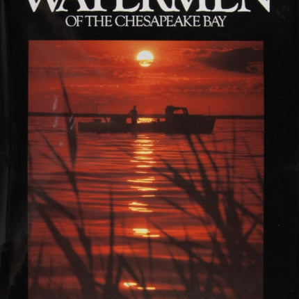 The Watermen of the Chesapeake Bay