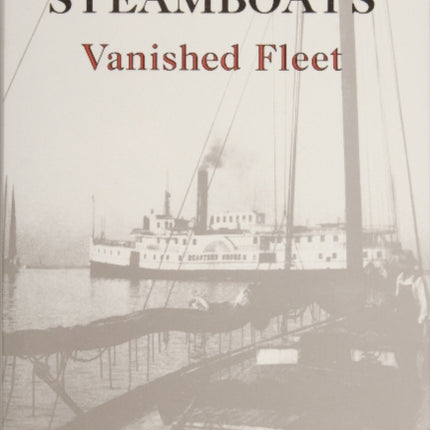 Chesapeake Steamboats: Vanished Fleet