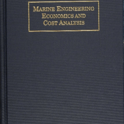 Marine Engineering Economics and Cost Analysis