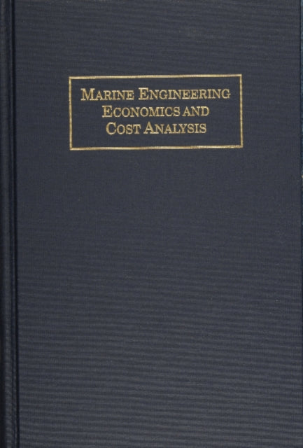 Marine Engineering Economics and Cost Analysis