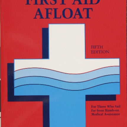 Advanced First Aid Afloat