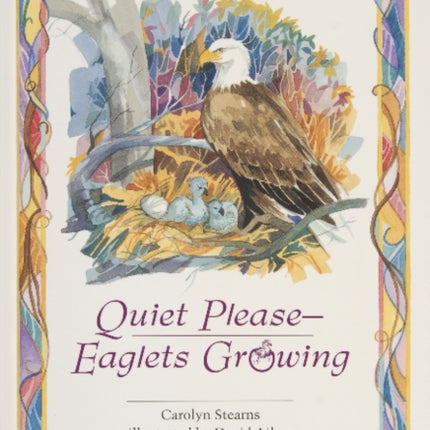 Quiet Please—Eaglets Growing