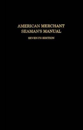 American Merchant Seaman’s Manual