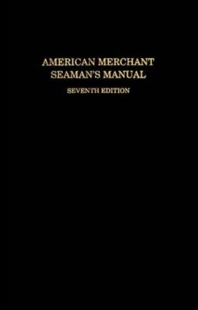 American Merchant Seaman’s Manual