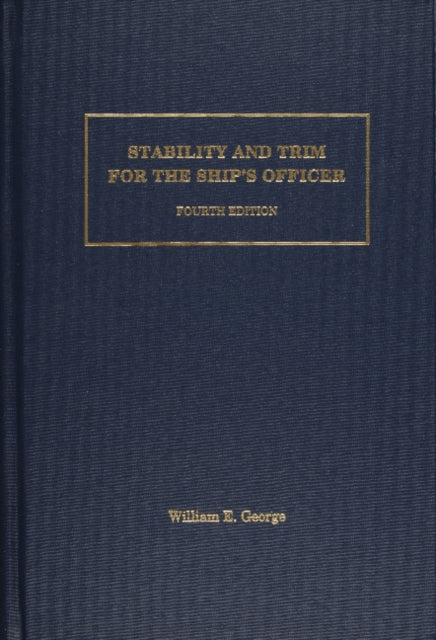 Stability and Trim for the Ship’s Officer