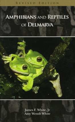 Amphibians and Reptiles of Delmarva