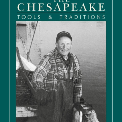 Harvesting the Chesapeake: Tools and Traditions