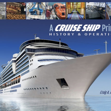 A Cruise Ship Primer: History & Operations