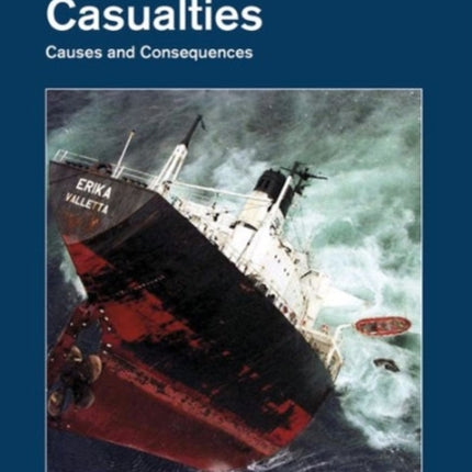 Maritime Casualties: Causes and Consequences