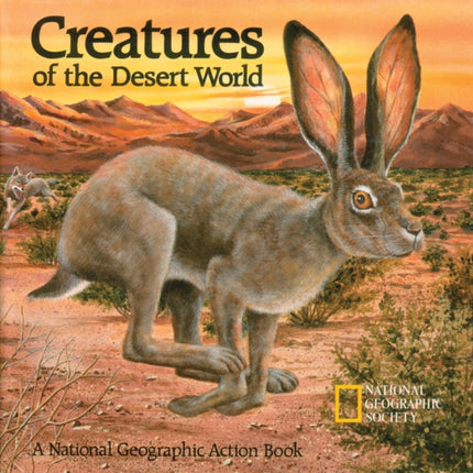 Creatures of the Desert World Popup Book National Geographic Action Book