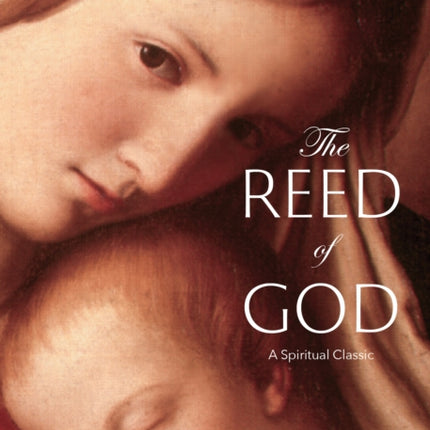 The Reed of God