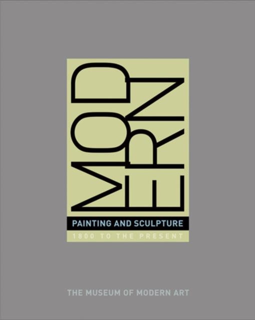 Modern Painting and Sculpture: 1880 to the Present