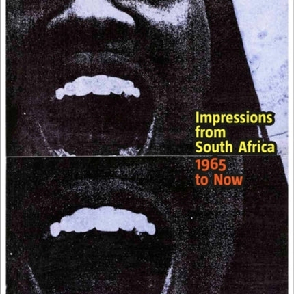 Impressions from South Africa, 1965 to Now: Prints from The Museum of Modern Art