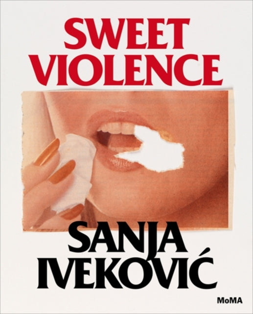 Sanja Ivekovi?: Sweet Violence