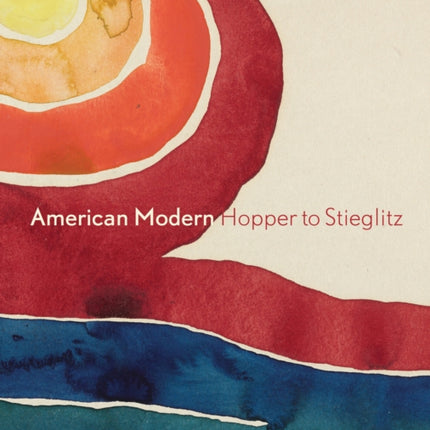 American Modern: Hopper to O'Keefe