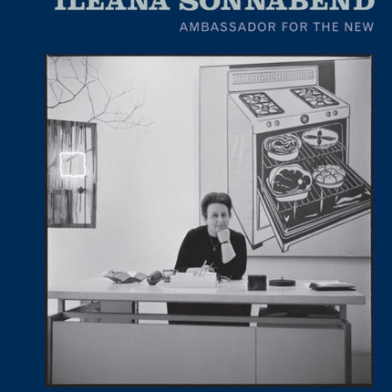 Ileana Sonnabend: Ambassador for the New