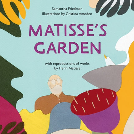 Matisse’s Garden