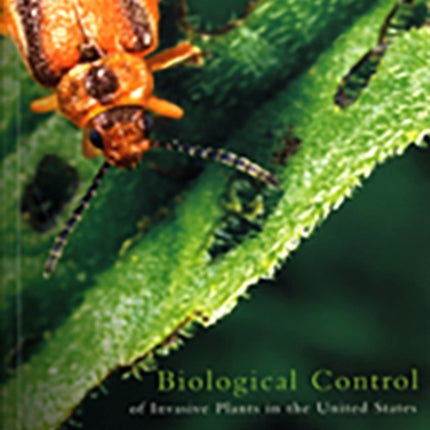 Biological Control of Invasive Plants in the