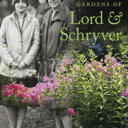 The Northwest Gardens of Lord and Schryver
