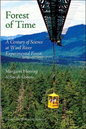 Forest of Time  A Century of Science at Wind