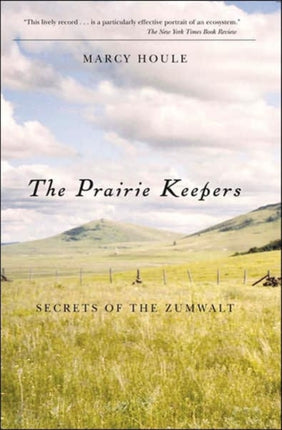The Prairie Keepers  Secrets of the Zumwalt