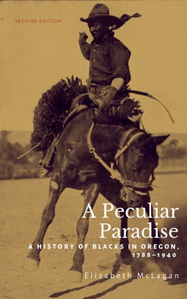 A Peculiar Paradise  A History of Blacks in